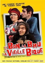 Le bon, la bru et la vieille bique La Comdie d'Aix Affiche