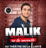 Malik Bentalha dans Malik Bentalha se la raconte Thtre de la Clart Affiche