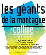 Les Géants de la montagne Thtre National de la Colline - Grand Thtre Affiche