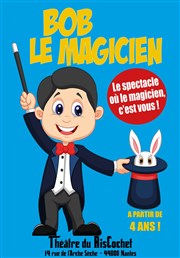 Bob le Magicien Thtre du RisCochet Nantais Affiche