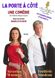 La porte à côté | Avec Séverine Warneys et Frédéric Sandeau Salle des Ftes Affiche