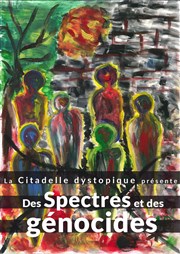 Des Spectres et des Génocides Espace Beaujon Affiche