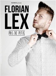 Florian Lex dans Pas de pitié Caf Thtre Le 57 Affiche