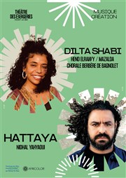 Dilta Sha'bi & Hattaya Thtre des Bergeries Affiche