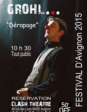 Grolh dans Dérapage La Comdie d'Avignon Affiche