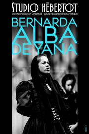 Bernarda Alba de Yana Studio Hebertot Affiche