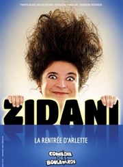 Zidani dans La Rentrée d'Arlette Le Mtropole Affiche