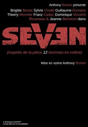 Seven (7 hommes en colère) Artebar Thtre Affiche