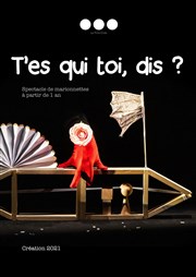 T'es qui toi, dis ? Thtre des Beaux Arts Affiche