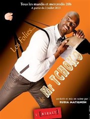 Tchoko dans Les folies de Mr Tchoko Entracte Saint Martin Affiche