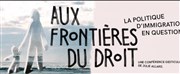 Aux frontières du droit : Conférence gesticulée Thtre de l'Iris Affiche