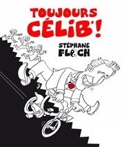 Stéphane Floch dans Toujours célib' ! Palais du Rire Affiche