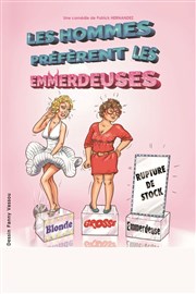 Les hommes préferent les emmerdeuses La Boite  Rire Affiche