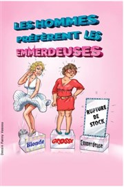 Les hommes préfèrent les emmerdeuses Thtre  l'Ouest Affiche