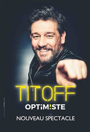 Titoff dans Optim!ste | Nouveau Spectacle Casino Barrire de Menton Affiche