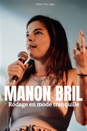 Manon Bril dans Rodage en Mode Tranquille Comdie des Volcans Affiche