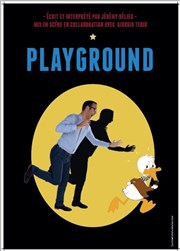 Jérémy Bélier dans Playground The Stage Affiche