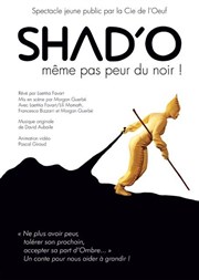 Shad'O Thtre de la Noue Affiche