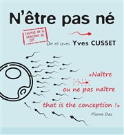 N'être pas né Thtre le Tribunal Affiche