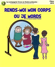 Rends-moi mon corps ou je mords Centre Culturel du CROUS Affiche