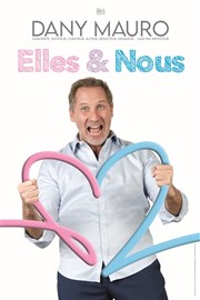 Dany Mauro dans Elles & Nous Le Pont de Singe Affiche