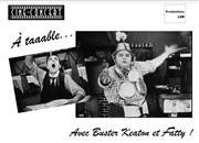 A taaaable... avec Buster Keaton et Fatty ! Thtre Le Cours H. Affiche