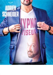 Adrien Schneider Hypnotiseur La Comdie de Metz Affiche