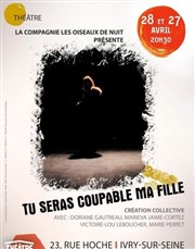 Tu seras coupable ma fille Thtre El Duende Affiche