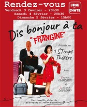 Dis bonjour à ta frangine Salle Louis Renard Affiche