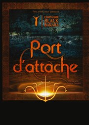 Port d'Attache Thtre 95 Affiche