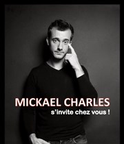 Mickaël Charles dans Mickaël Charles s'invite chez vous MJC Jacques Prvert Affiche