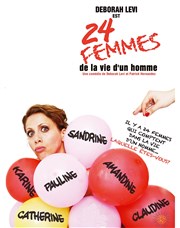 Deborah Levi dans 24 femmes de la vie d'un homme Le Paris de l'Humour Affiche