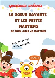 La soeur savante et les petits martiens La Boite  Rire Affiche