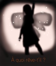 À quoi rêve-t-il ? Les Vedettes Affiche