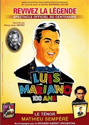 Luis Mariano : Le spectacle du centenaire Thtre Andr Malraux Affiche