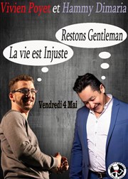 Vivien Poyet et Hammy Dimaria dans La vie est injuste et Restons Gentleman Graines de Star Comedy Club Affiche