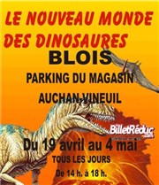 Le nouveau monde des dinosaures Chapiteau Le nouveau monde des dinosaures  Blois Affiche