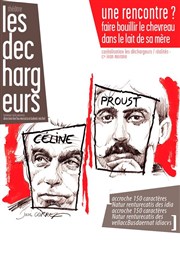 Céline/Proust : une rencontre ? Faire bouillir le chevreau dans le lait de sa mère Les Dchargeurs - Salle Vicky Messica Affiche