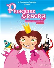 Princesse Cracra  La Folie Thtre - Grande Salle Affiche