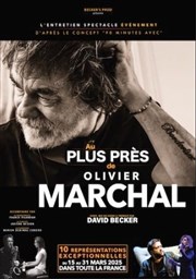 Au plus près de... Olivier Marchal Thtre  l'Ouest Affiche