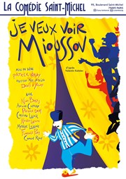 Je veux voir Mioussov La Comdie Saint Michel - grande salle Affiche