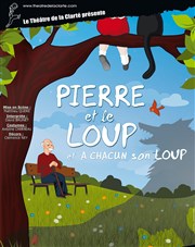 Pierre et le Loup, A chacun son Loup Thtre de la Clart Affiche