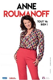 Anne Roumanoff dans Tout va bien ! Thtre de Verdure Affiche