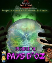 Perdue au pays d'Oz Thtre On Stage Affiche