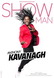 Anthony Kavanagh dans Show man Le Libert Affiche