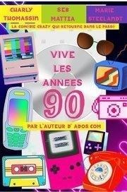 Vive les années 90 Thtre de l'Observance - salle 1 Affiche