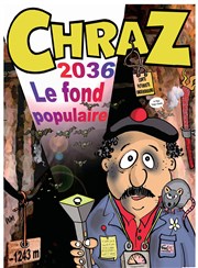 Chraz dans 2036, Le Fond Populaire Maison IV de Chiffre Affiche