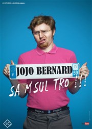 Jojo Bernard dans Sa m'sul trooo ! Le Paris de l'Humour Affiche