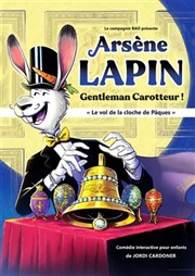 Arsène Lapin, gentleman carroteur La Comdie de Limoges Affiche