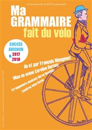 François Mougenot dans Ma grammaire fait du vélo Thtre Essaion Affiche